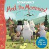 Meet The Moomins! A Push, Pull And Slide Book By Author’s Name
