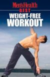 Men’s Health Best: Weight-Free Workout by Author’s Name