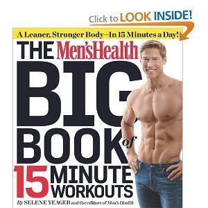 Men’s Health Big Book Of 15 Minute Workouts By Men’s Health Editors