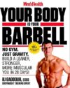 Men’s Health Your Body Is Your Barbell by BJ Gaddour