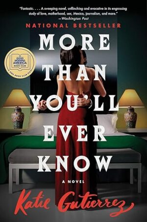 More Than You'll Ever Know by Katie Gutierrez