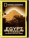 National Geographic Egypt Eternal: The Quest For Lost Tombs