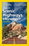 National Geographic Guide To Scenic Highways And Byways By National Geographic