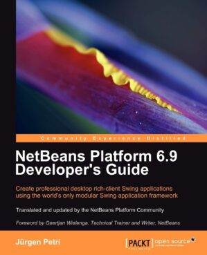 Netbeans Platform 6.9 Developer's Guide by Jürgen Petri
