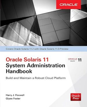 Oracle Solaris 11.2 System Administration Handbook by Oracle Press
