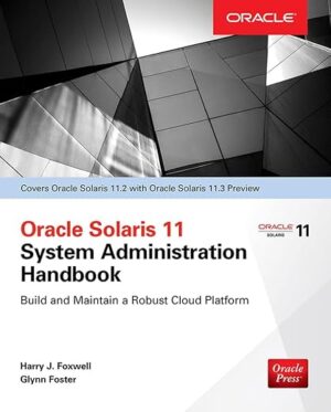 Oracle Solaris 11.2 System Administration Handbook by Oracle Press