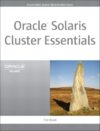 Oracle Solaris Cluster Essentials by Author’s Name