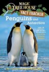Penguins And Antarctica: A Nonfiction Companion By Mary Pope Osborne