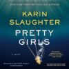 Pretty Girls by Karin Slaughter
