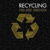 Recycling by Finn Arne Jørgensen