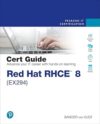 Red Hat RHCE 8 (EX294) Cert Guide by Author’s Name