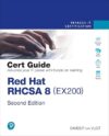 Red Hat RHCSA 8 Cert Guide: EX200 by Author’s Name