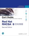 Red Hat RHCSA 8 Cert Guide: EX200 by Author’s Name