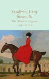 Sanditon, Lady Susan, & The History of England
