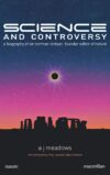 Science And Controversy: A Biography Of Sir Norman Lockyer, Founder Editor Of Nature By Author’s Name