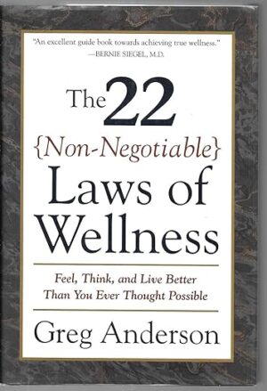 The 22 Non-Negotiable Laws of Wellness by Author’s Name