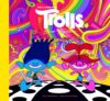 The Art Of Dreamworks Trolls Band Together By Ramin Zahed