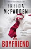 The Boyfriend: A Psychological Thriller by Michelle Frances