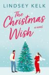 The Christmas Wish: A Festive Romance