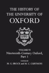 The History Of The University Of Oxford: Volume VI: Nineteenth-Century Oxford, Part 1