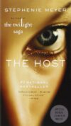 The Host: A Novel by Stephenie Meyer