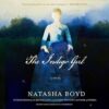 The Indigo Girl: A Novel By Natasha Boyd