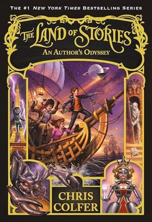 The Land Of Stories: An Author’s Odyssey By Chris Colfer
