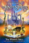 The Land Of Stories: The Wishing Spell By Chris Colfer