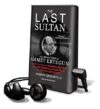 The Last Sultan: The Life and Times of Ahmet Ertegun by Robert Greenfield