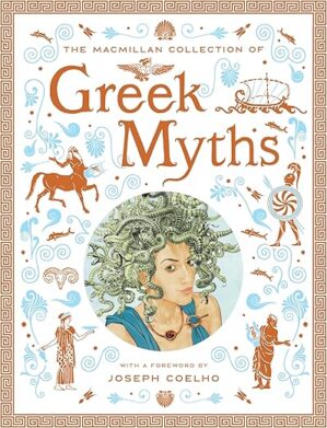 The Macmillan Collection Of Greek Myths By Author’s Name