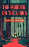 The Murder On The Links By Agatha Christie