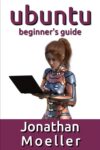 The Ubuntu Beginner’s Guide by Author’s Name