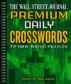 The Wall Street Journal Premium Daily Crosswords: 72 AAA-Rated Puzzles By Mike Shenk