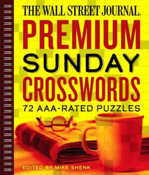 The Wall Street Journal Premium Sunday Crosswords: 72 AAA-Rated Puzzles By Author’s Name