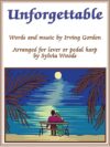 Unforgettable: For Lever Or Pedal Harp