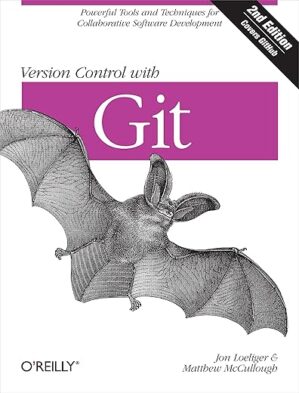 Version Control With Git by Jon Loeliger