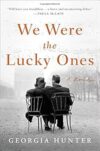 We Were The Lucky Ones By Georgia Hunter