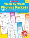 Week-By-Week Phonics Packets by Joan Novelli