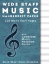 Wide Staff Music Manuscript Paper Notebook