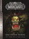 World Of Warcraft: Rise Of The Horde By Christie Golden