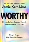 Worthy by Judy Salz