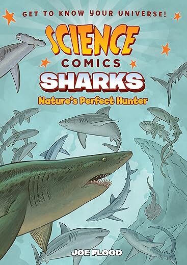 Science Comics: Sharks: Nature’s Perfect Hunter